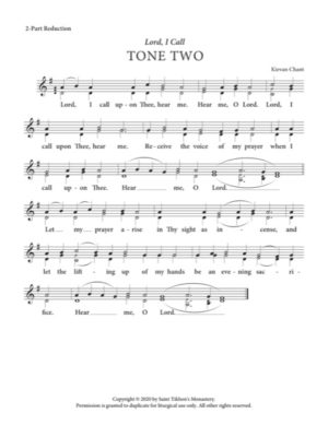 Lord, I Call – Tone 2, Kievan Chant, 2-Part Reduction, SA, SSA, SSAA, TB, TTB, TTBB