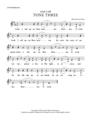 Lord, I Call – Tone 3, Abbreviated Kievan Chant, 2-Part Reduction, SA, SSA, SSAA, TB, TTB, TTBB