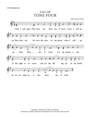 Lord, I Call – Tone 4, Abbreviated Kievan Chant, 2-Part Reduction, SA, SSA, SSAA, TB, TTB, TTBB
