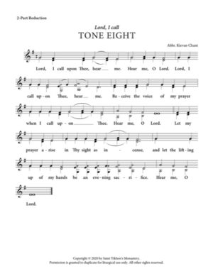 Lord, I Call – Tone 8, Abbreviated Kievan Chant, 2-Part Reduction, SA, SSA, SSAA, TB, TTB, TTBB