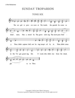 Resurrectional Troparion – Tone 6, 2-Part, 3-Part, SA, TB, SSA, TTB
