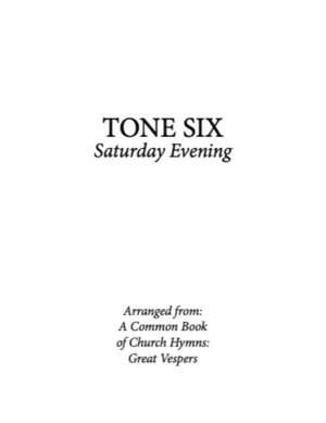 Saturday Evening Resurrectional Octoechos – Tone 6, Kievan Chant, Mixed Choir, SATB.pdf
